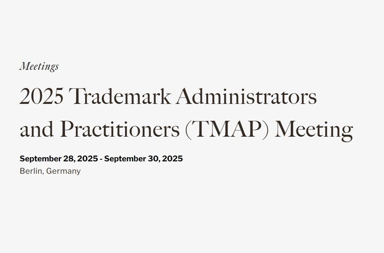 2025 Trademark Administrators and Practitioners (TMAP) Meeting
